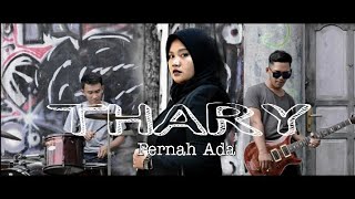 Thary - Pernah Ada (Official Music Video)