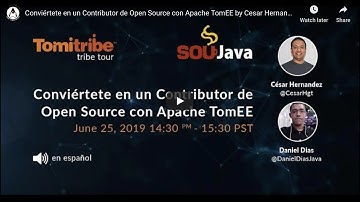 Conviértete en un Contributor de Open Source con Apache TomEE by  Cesar Hernandez y Daniel Dias ES