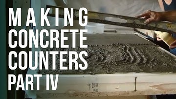 Making Concrete Counter Tops - Part 4