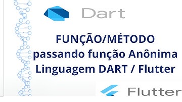 Passando Função Anônima como Parâmetro - linguagem DART / Flutter