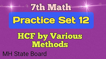 Class 7 Math Practice Set 12 | HCF by Various Methods