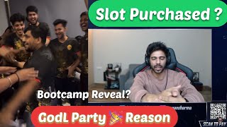 GodL Slot Purchased? 🤔 party 🎉 Bootcamp Reveal