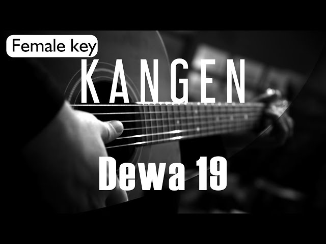 Kangen - Dewa 19 Female Key ( Acoustic Karaoke ) class=