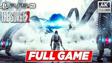 THE SURGE 2 Gameplay Walkthrough FULL GAME [4K 60FPS PS5] - No Commentary