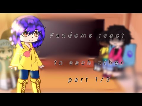 Fandoms react to each other part 1/5 - YouTube