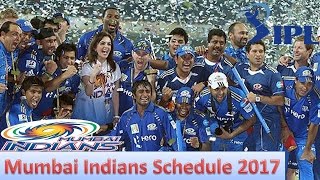 Mumbai Indians IPL T20 Matches Schedule 2017 | MI Matches Timetable | Mumbai Indians Matches List