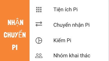 Hướng dẫn khảo sát pi để nhận thêm pi và mở nút Chuyển nhận pi