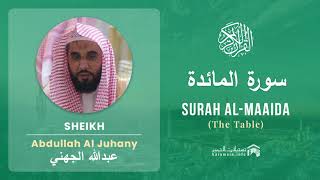 Quran 5   Surah Al Maaida سورة المائدة   Sheikh Abdullah Al Juhany - With English Translation screenshot 3