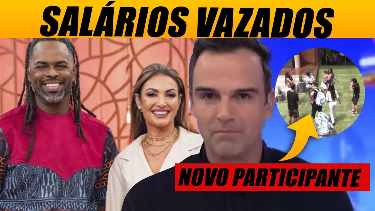 VAZOU! Globo aumenta salário de apresentados e números VAZAM + Novo participante no BBB 23