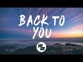 Selena Gomez - Back To You (Lyrics) Anki Remix