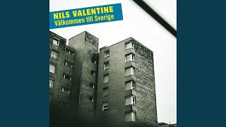 Video thumbnail of "NILS VALENTINE - Välkommen till Sverige"