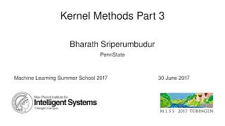 Celebrity Kernel Methods Part 3 - Bharath Sriperumbudur - MLSS 2017 Net Worth