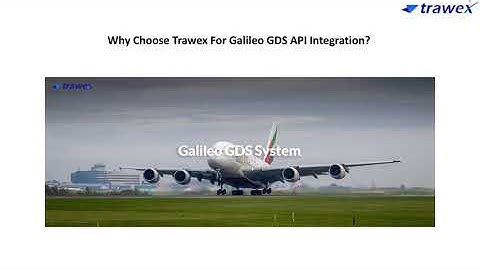 Galileo GDS API Integration | Trawex