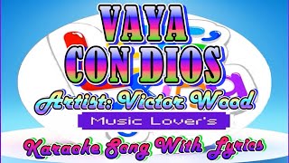 Vaya Con Dios - Victor Wood - Karaoke Song With Lyric's