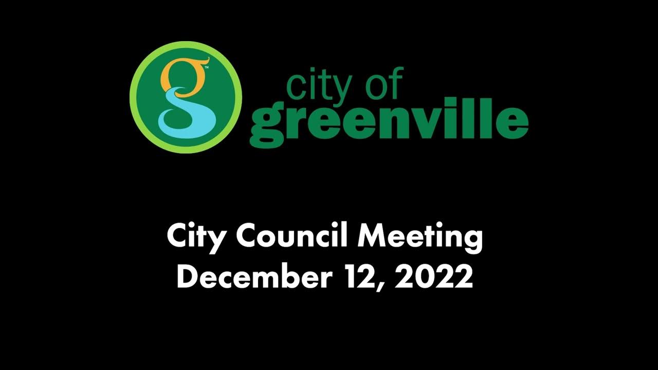 greenville-city-council-meeting-audio-december-12-2022-youtube