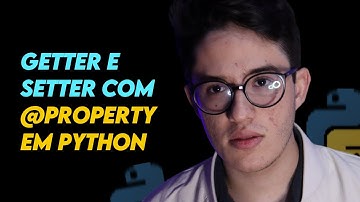 Getter e Setter com Python | POO