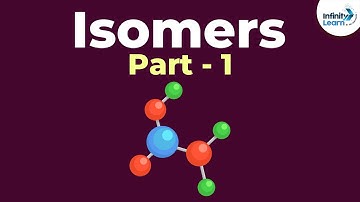 Isomers - Part 1 | Don