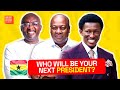 Bawumia Vs Mahama Vs Cheddar.. Who You Dey Vote For????