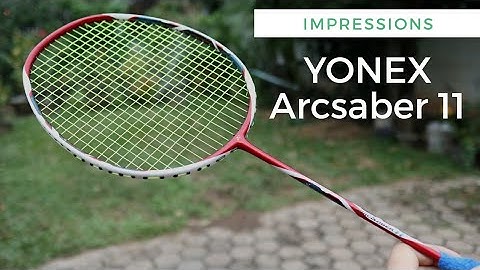 Yonex ArcSaber 11 Impressions
