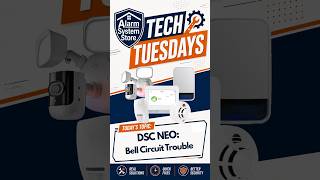 Tech Tuesdays - Bell Circuit Trouble On The DSC NEO