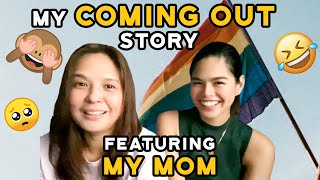COMING OUT STORY!! (ADVICE FROM A PARENT + MY MOM REVEALS MY SECRETS!!)