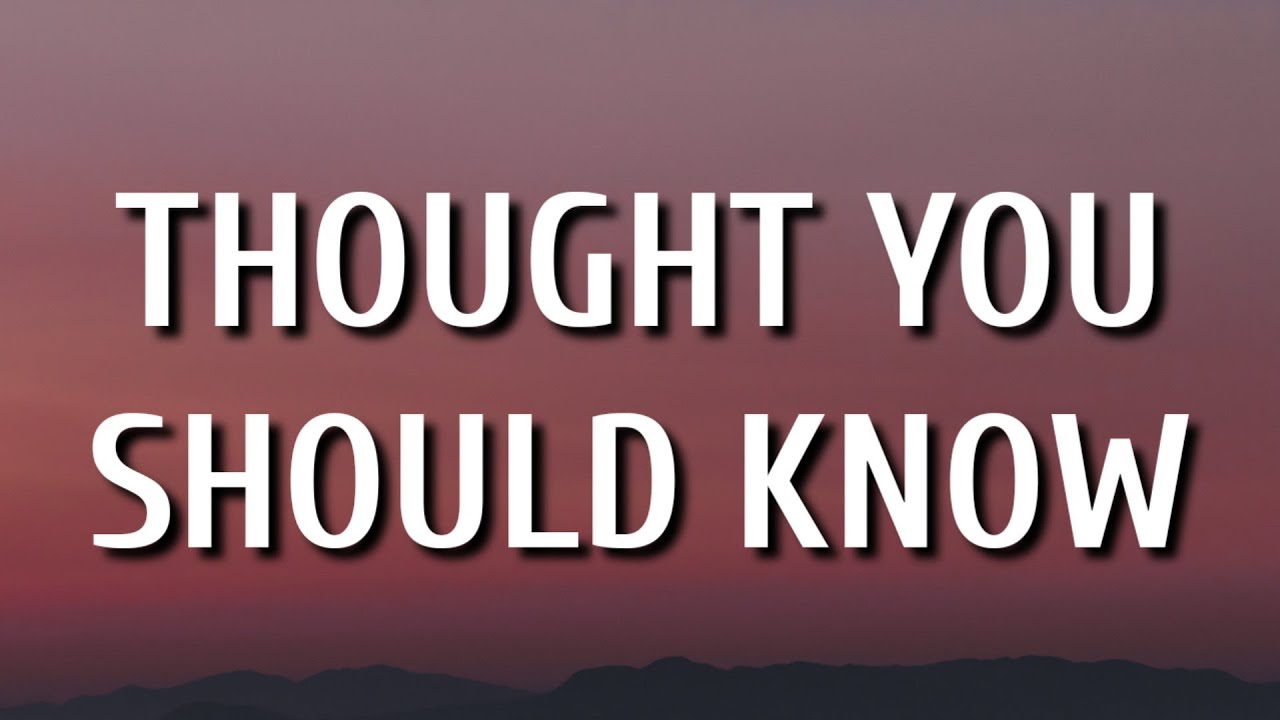 Morgan Wallen - Thought You Should Know (Lyrics) Morgan Wallen - Thought You Should Know (Lyrics)