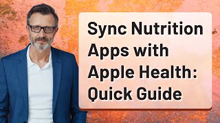 Sync Nutrition Apps with Apple Health: Quick Guide