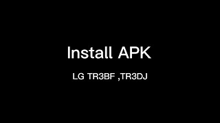 LG Install APK on TR3BF and TR3DJ screenshot 3