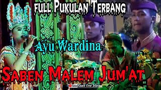 Saben Malem Jum'at Full Pukulan Terbang | Ayu Wardina |Janger Krisna Buana live Bagorejo