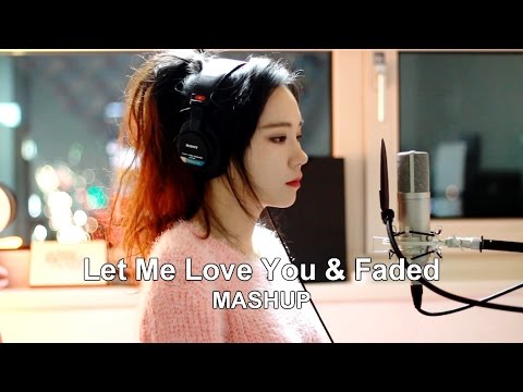 Let Me Love You & Faded ( MASHUP Seslendiren: J.Fla)