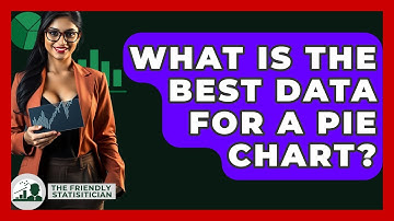 What Is The Best Data For A Pie Chart? - The Friendly Statistician