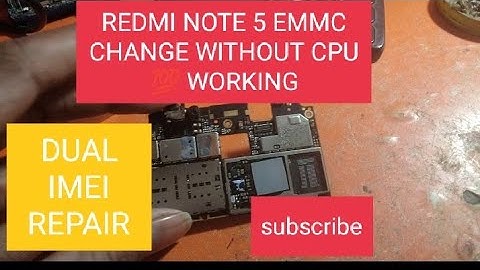 REDMI NOTE 5 EMMC CHANGE WITHOUT CPU 💯 WORKING