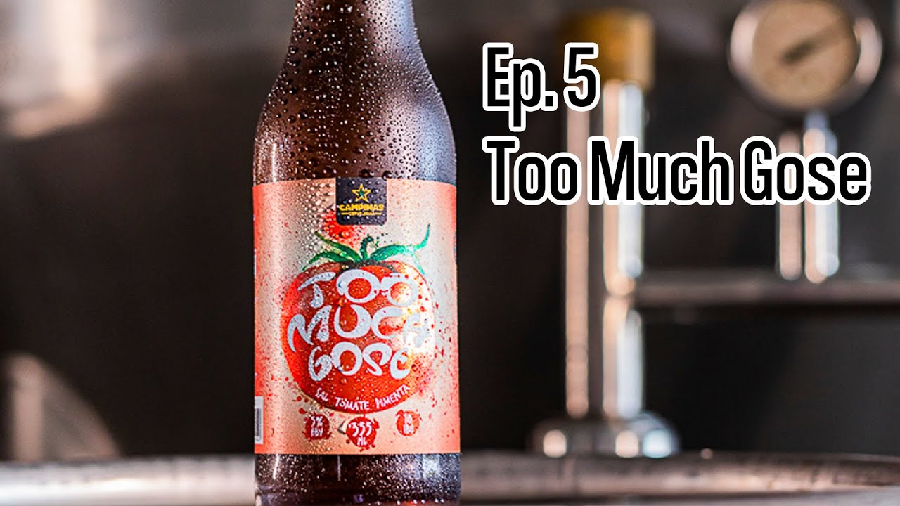 EP. 5: Too Much Gose - CONHEÇA A CAMPINAS