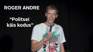 Roger Andre - "Politsei käis külas"