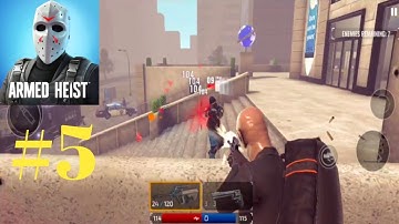 Armed Heist:Shooting Gun Game - Gameplay Part #5