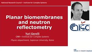 Planar biomembranes and neutron reflectometry with Yuri Gerelli