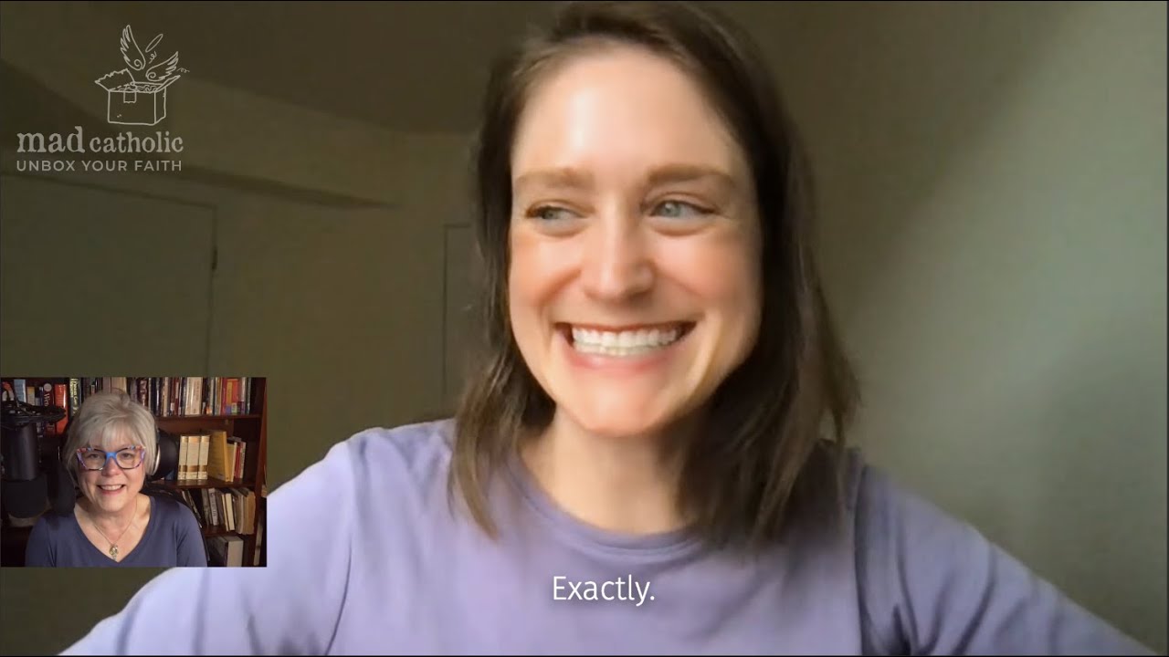 Kate McElwee Catholic Conversation on Mad Catholic: Unbox Your Faith