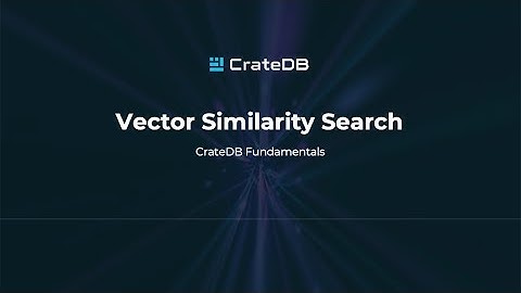 Vector Similarity Search