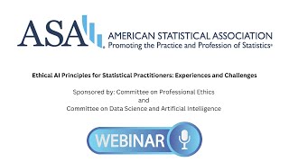 Ethical AI Principles for Statistical Practitioners: Experiences and Challenges