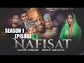 Nafisa season 1 episode 6