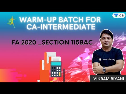 Warm-up Batch | FA 2020 _Section 115BAC | Unacademy CA Intermediate G1 | Vikram Biyani