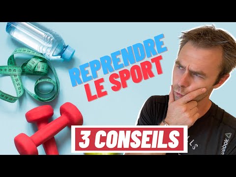 Comment reprendre le sport après un long arrêt : 3 conseils