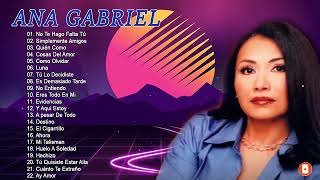 ANA GABRIEL 30 GRANDES EXITOS - ANA GABRIEL EXITOS SUS MEJORES CANCIONES