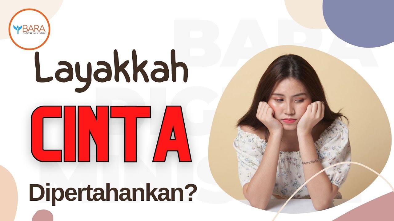 Layakkah Cinta Dipertahankan?
