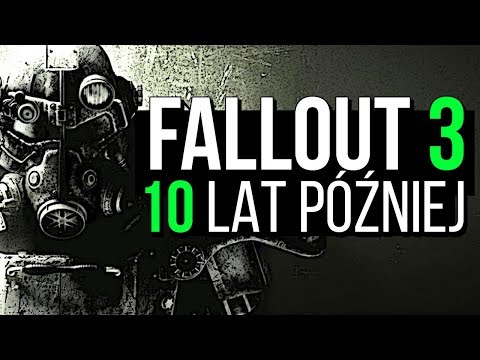 Pierwszy Fallout Bethesdy - Fallout 3 dziesięć lat później
