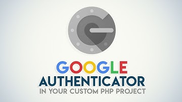 Implementing Google Authenticator Time-Based Authorization in PHP