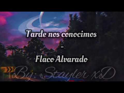 TARDE NOS CONOCIMOS