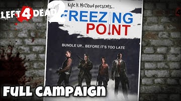 Left 4 Dead 2: Freezing Point - Custom Campaign Gameplay Playthrough