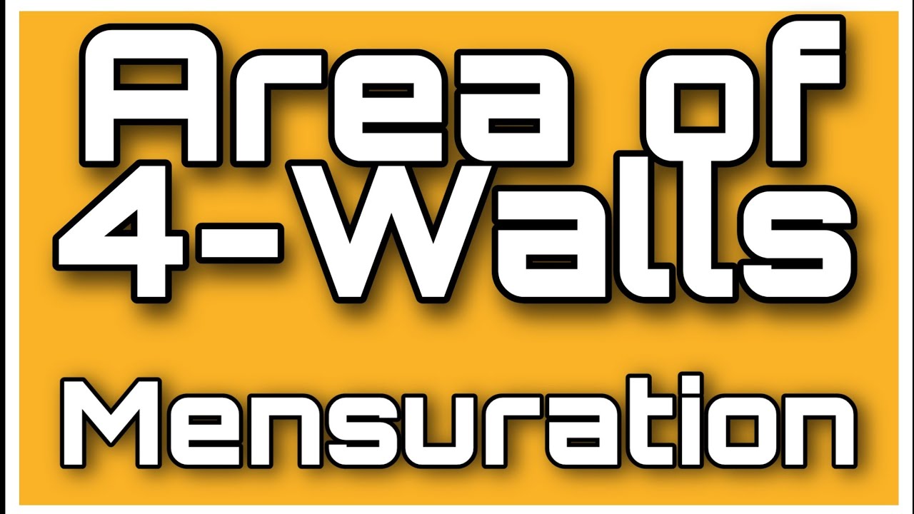 MENSURATION AREA OF 4 WALLS SURFACE AREA MATHEMATICS YouTube