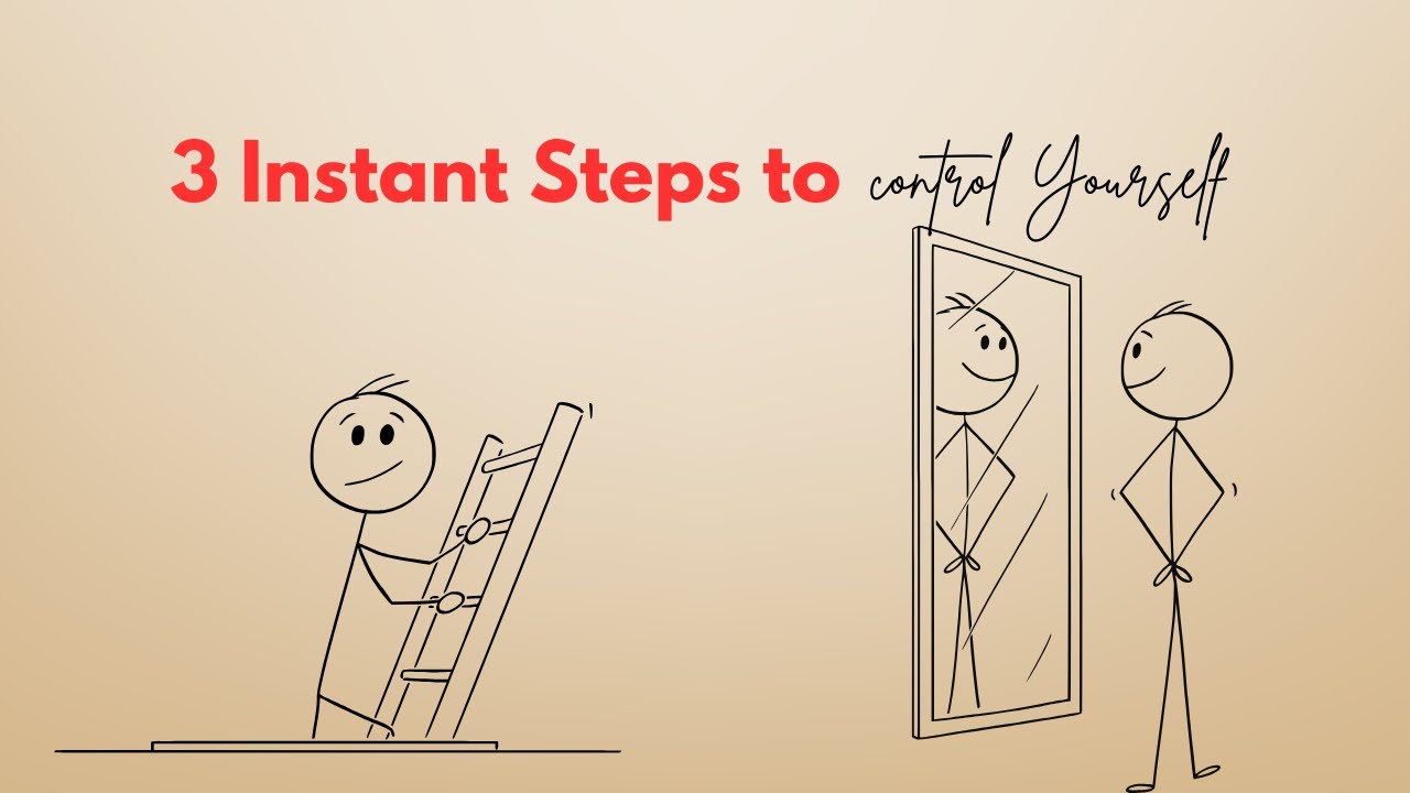 3 INSTANT Steps to CONTROL Yourself - YouTube